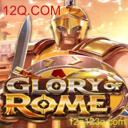 GloryofRome: Desvendando Segredos e Estratégias do Jogo com 12Q.COM